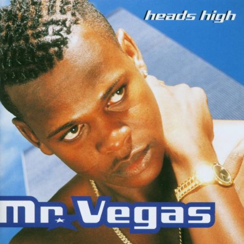 Mr Vegas - Heads High (Crvftsmen Remix) Lyrics - Zortam Music