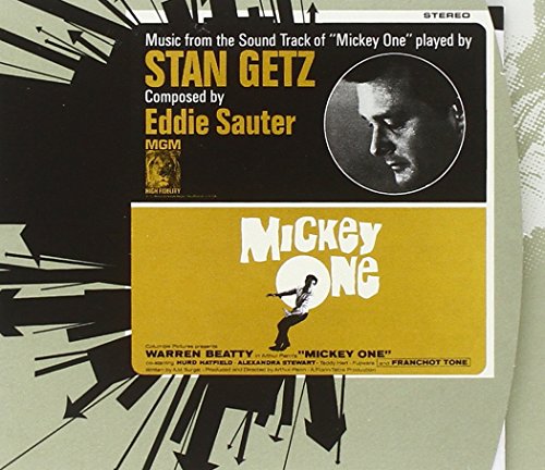 Music From The Sound Track Of 'Mickey One' Played By Stan Getz Composed By Eddie Sauter
