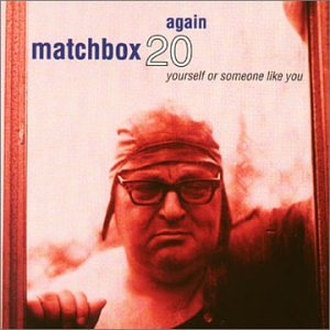 Matchbox 20 - 3AM Lyrics - Zortam Music