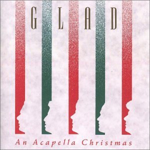 Glad - An Acapella Christmas - Zortam Music
