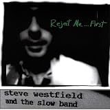 Steve WestfieldReject Me...First