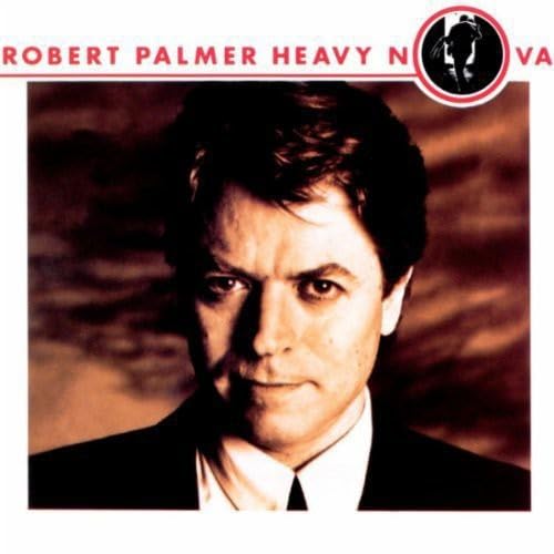 Robert Palmer - Heavy Nova - Zortam Music