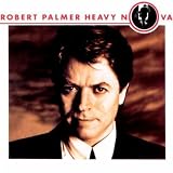 Heavy Nova Import by Robert Palmer
