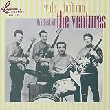 Walk -- Don't Run: The Best of the Ventures