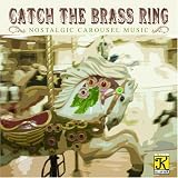 Catch the Brass Ring by Various Artists - Miscellaneous
