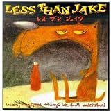 Losers, Kings, and Things We Don't Understand by Less Than Jake