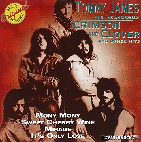 Tommy James & The Shondells - Crimson & Clover & Other Hits [US-Import - Zortam Music