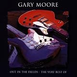 Out in the Fields: The Very Best of Gary Moore by Gary Moore