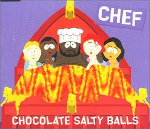 Chef - Chocolate Salty Balls (P.S. I Love You) hell Yeah With Wurd Lyrics - Zortam Music