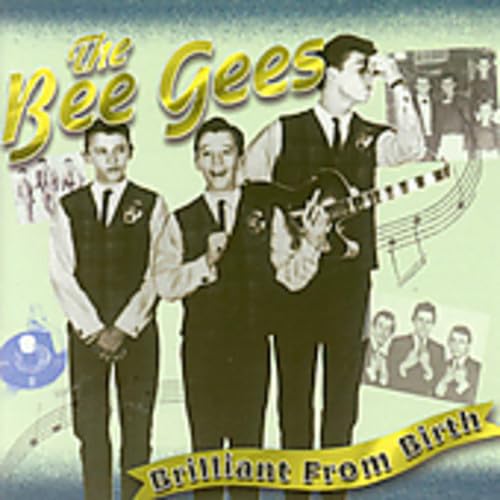 The Bee Gees - Brilliant From Birth - Zortam Music