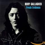Fresh Evidence Import by Rory Gallagher
