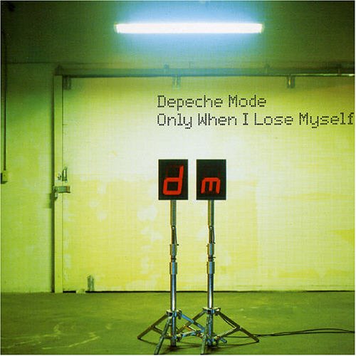 Depeche Mode - Only When I Lose Myself - Zortam Music