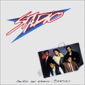 STADIO - Chiedi Chi Erano I Beatles Lyrics - Zortam Music