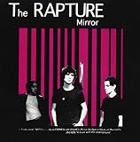 Mirror by The Rapture