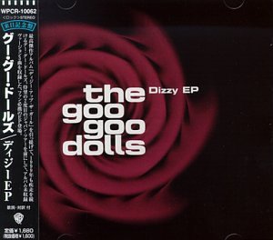 Goo Goo Dolls - Dizzy EP - Zortam Music
