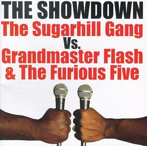 Grandmaster Flash - The Showdown: The Sugarhill Gang Vs. Grandmaster Flash & The Furious Five - Zortam Music