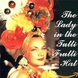 Buy Lady in the Tutti Frutti Hat: Carmen Miranda on Films & Airshots on Amazon