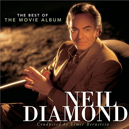 Neil Diamond - The Best Of The Movie Album - Zortam Music