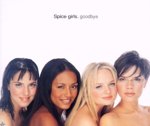 Spice Girls - Goodbye [CD 1] - Zortam Music