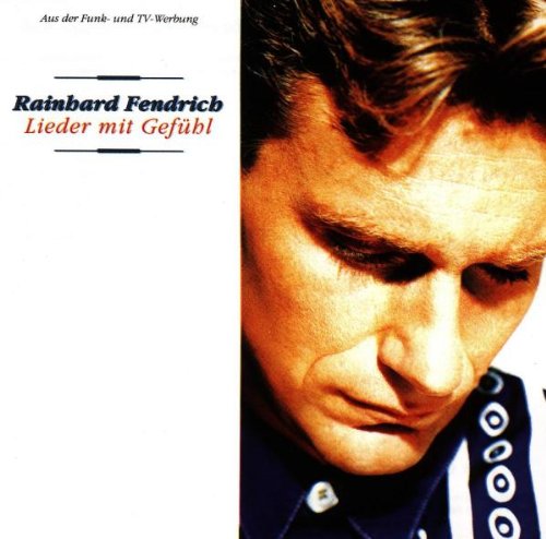 Rainhard Fendrich - Lieder mit Gefühl - Zortam Music