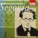 The Legendary Segovia