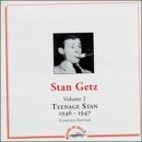 Teenage Stan  2 1946 1947 by Stan Getz
