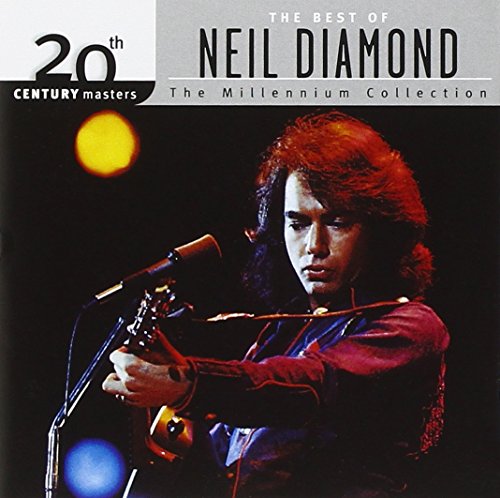 Neil Diamond - 20TH CENTURY MASTERS - THE MILLENNIUM COLLECTION THE BEST OF NEIL DIAMOND - Zortam Music