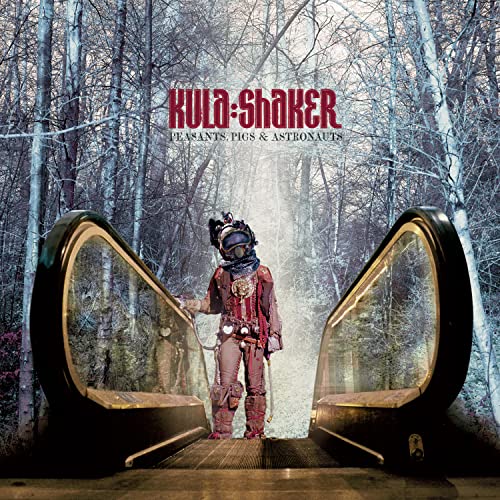 KULA SHAKER - Peasants, Pigs and Astronauts - Zortam Music