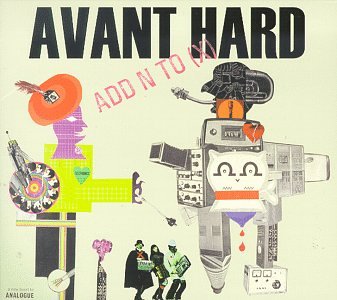 Add N to (X) - Avant Hard - Zortam Music