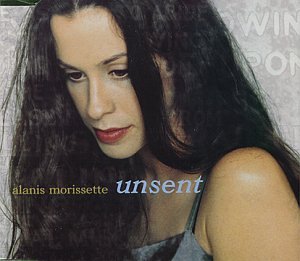 Alanis Morissette - Unsent - Zortam Music