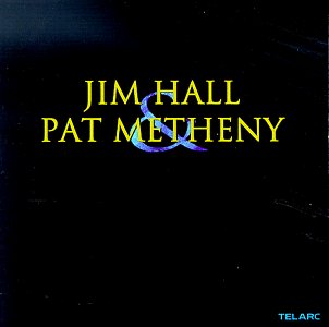 Jim Hall - Jim Hall & Pat Metheny - Zortam Music