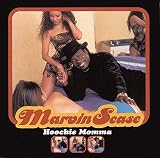 Hoochie Momma Explicit Lyrics by Marvin Sease
