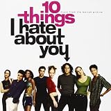 Buy 10 Things I Hate About You: Music From The Motion Picture on Amazon