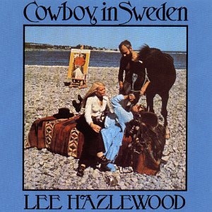 Cowboy in Sweden by Lee Hazlewood album cover