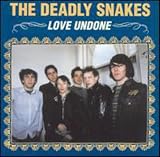 Love Undone by The Deadly Snakes