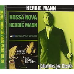 Do the Bossa Nova With Herbie Mann/My Kinda Groove