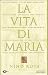 La Vita di Maria