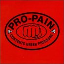 Contents Under Pressure by Pro-Pain
