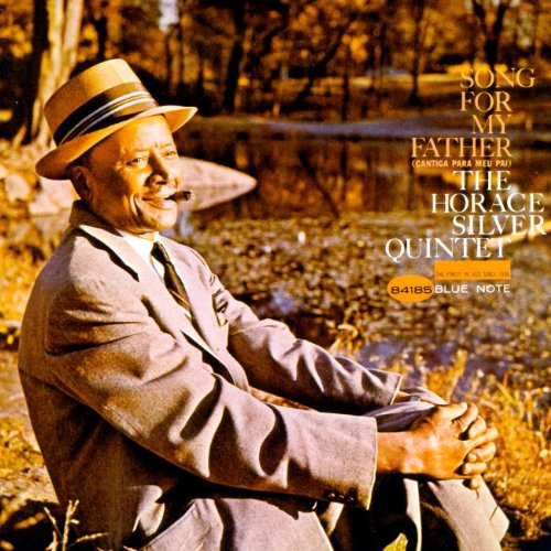 Horace Silver - Song for My Father (Cantiga Para Meu Pai) - Zortam Music