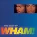 The Best of Wham!: If You Were There...