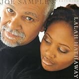Joe Sample & Lalah Hathaway - The Song Lives On