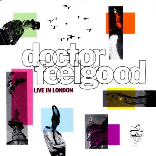 Dr. Feelgood - Live In London - Zortam Music