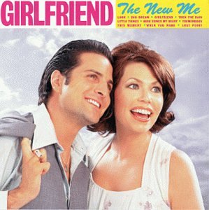Girlfriend - New Me - Zortam Music