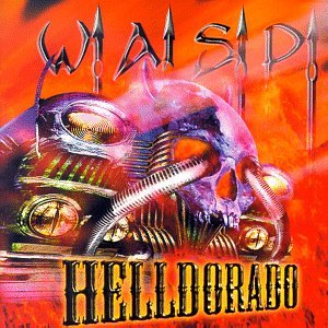 WASP - Helldorado - Zortam Music