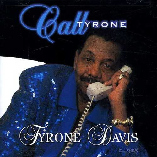 Tyrone Davis - Call Tyrone - Zortam Music