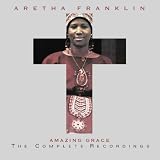Amazing Grace: The Complete Recordings