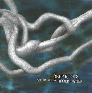 Deep Roots Hidden Waters