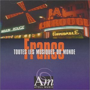 Toutes Les Musique du Monde: France