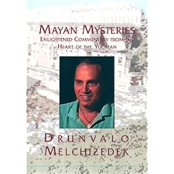 Mayan Mysteries - Drunvalo Melchizedek