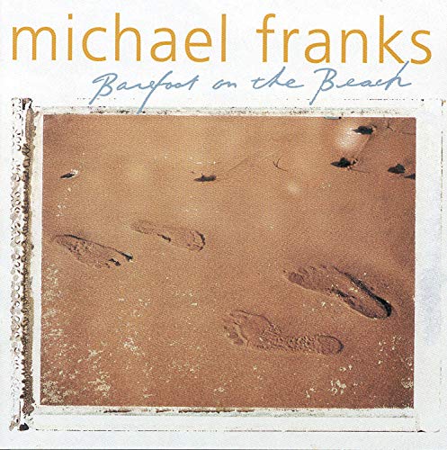 Michael Franks - Barefoot on the Beach - Zortam Music
